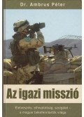 Dr. Ambrus Péter - Az igazi misszió