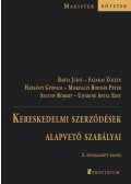 Barta Judit,Fazakas Zoltán,Harsányi Gyöngyi,Dr. Miskolczi Bodnár Péter,Szuchy Róbert,Ujváriné Antal Edit - Kereskedelmi szerződések alapvető szabályai