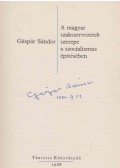 Gáspár Sándor - A magyar szakszervezetek szerepe a szocializmus építésében (aláírt)