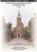 Lantos Antal,Dorogi Ferenc Miklós - A XVI. kerületi egyházaink története I. rész (dedikált)