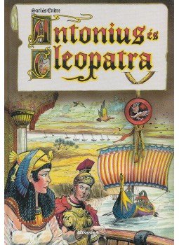 Sarlós Endre - Antonius és Cleopatra Sarlós Endre - Antonius és Cleopatra, Pécs 2000 antikvár könyv