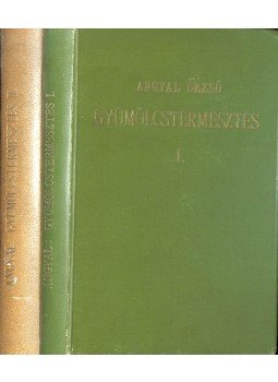 Angyal Dezső, Mahács Mátyás - Gyümölcstermesztés I-II. (dedikált), Budapest 1925 antikvár könyv