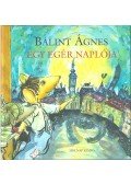 Bálint Ágnes - Egy egér naplója