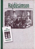 Baranyi Béla,Bényei Miklós,Gazdagné Bakk Mária,Lévai Béla,Módy György,Radics Kálmán (szerk.),Szabadi István,Varga Gyula - Hajdúsámson