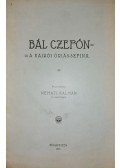 Némäti Kálmán - Bál Czefón