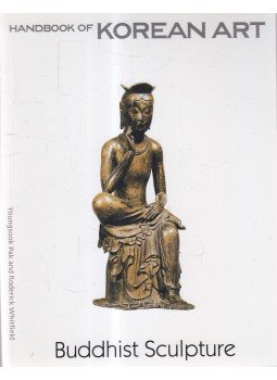Youngsook Pak, Roderick Whitfield - Handbook of Korean Art - Buddhist Sculpture, Seoul 2002 antikvár könyv