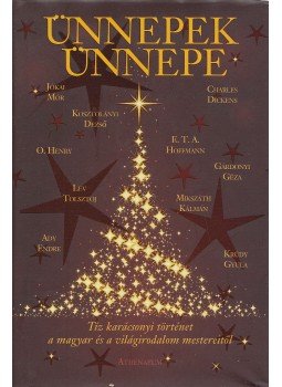 Király Levente - Ünnepek ünnepe Király Levente - Ünnepek ünnepe, Budapest 2015 antikvár könyv