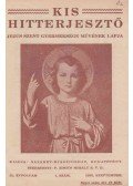 Zimits Mihály - Kis Hitterjesztő IX. évfolyam, 1–9. szám. (1933. szeptember – 1934. május.) [9 lapszám egybekötve.]