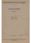 Nagy Júlia - Térképek 1936–40.