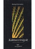 Balogh Bertalan - Kaktuszvirágok (aláírt)