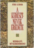 Tóth Sándor - A keresztnevek eredete