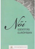 Kocsisné dr. Péterfy Hajnal - Női identitás Európában