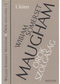 Maugham, W. Somerset - Örök szolgaság I-II.