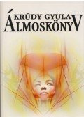 Krúdy Gyula - Álmoskönyv