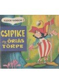 Fodor Sándor - Csipike az óriás törpe