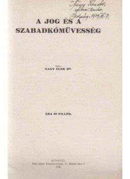 Nagy Elek - A jog és a szabadkőművesség Nagy Elek - A jog és a szabadkőművesség, Budapest 1936 antikvár könyv