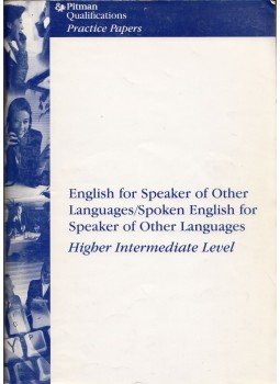  - English for Speaker of Other Languages / Spoken English for Speaker of Other Languages Higher Intermediate Level, London 2002 antikvár könyv