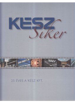 Bátyi Zoltán, Dlusztus Imre - KÉSZ siker, Szeged 2007 antikvár könyv