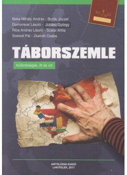 Juhász György - Táborszemle Juhász György - Táborszemle, Lakitelek 2017 antikvár könyv