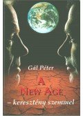 Gál Péter - A New Age keresztény szemmel