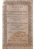 Reusner, Nicola[us],Zwinger, Theodor - Icones sive Imagines viuae, literis Cl. Virorum, Italiae Graeciae, Germaniae, Galliae, Angliae, Ungariae. / Icones aliquot clarorum Virorum Germaniae, Angliae, Galliae, Ungariae