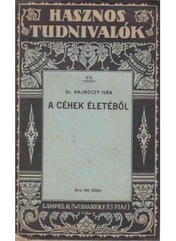 Dr. Hajnóczy Iván - A céhek életéből, Budapest 1928 antikvár könyv