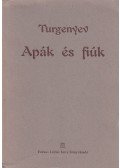 Ivan Turgenyev - Apák és fiúk