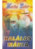 Martha Tailor - Halálos mánia