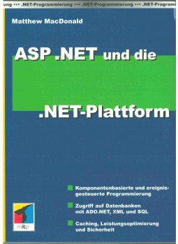 MacDonald, Matthew - ASP .NET und die .NET-Platform MacDonald, Matthew - ASP .NET und die .NET-Platform, Bonn 2003 antikvár könyv