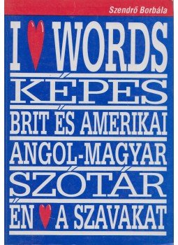 Szendrő Borbála - Brit és amerikai angol-magyar módszertani tematikus képes szótár Szendrő Borbála - Brit és amerikai angol-magyar módszertani tematikus képes szótár, Budapest 1996 antikvár könyv