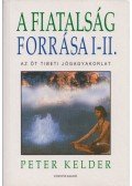 Peter Kelder - A fiatalság forrása I-II.