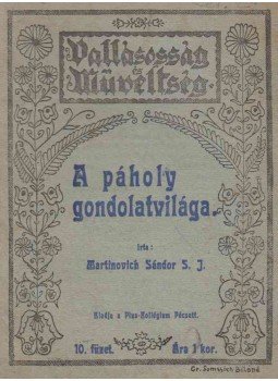 Martinovich Sándor - A páholy gondolatvilága Martinovich Sándor - A páholy gondolatvilága, Pécs 1919 antikvár könyv