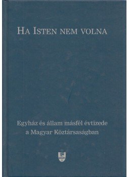 Szále László - Ha Isten nem volna Szále László - Ha Isten nem volna, Budapest 2005 antikvár könyv