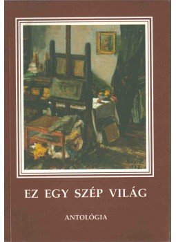 - Ez egy szép világ, Budapest 1995 antikvár könyv