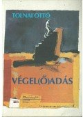 Tolnai Ottó - Végel(ő)adás
