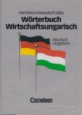 Dieter Hamblock,Dieter Wessels,Futász Dezső - Wörterbuch Wirtschaftsungarisch