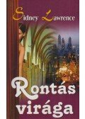 Lawrence, Sidney - Rontás virága