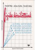 Tasnádi Péter,Juhász András,Horváth Gábor - Fizika körülöttünk