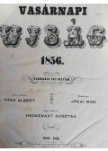 Pákh Albert (szerk.) - Vasárnapi Ujság. Harmadik évi folyam. 1856. januárius 6. – 1856. december 28. [43 szám egybekötve.]