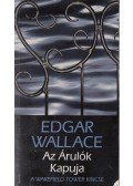 Edgar Wallace - Az Árulók Kapuja