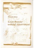Fancsali János - Liszt Ferenc erdélyi tanítványai (dedikált)