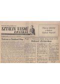 Fürjes János - Sztálin Vasmű építője 190 lapszám a II. évfolyam 45. száma és az V. évfolyam 47. száma között (1951. november 6. – 1954. június 15.)