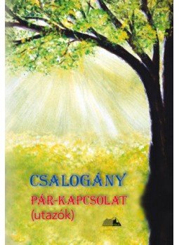 Orosz Zsolt - Csalogány - Pár-kapcsolat (utazók) Orosz Zsolt - Csalogány - Pár-kapcsolat (utazók), null 2019 antikvár könyv