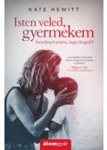 Kate Hewitt - Isten veled, gyermekem