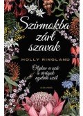 Holly Ringland - Szirmokba zárt szavak