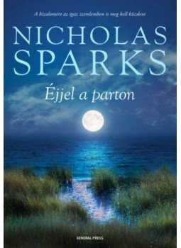 Nicholas Sparks - Éjjel a parton Nicholas Sparks - Éjjel a parton, Budapest 2019 antikvár könyv