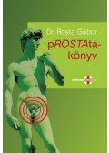 Rosta Gábor - pROSTAta-könyv