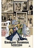 Alan Moore - Különleges úriemberek szövetsége - Első kötet