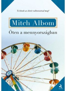 Mitch Albom - Öten a mennyországban Mitch Albom - Öten a mennyországban, null 2019 antikvár könyv