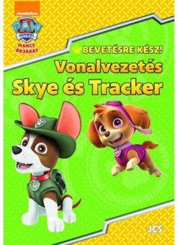  - MancsŐrjárat - Bevetésre kész! - Vonalvezetés - Skye és Tracker, null 2019 antikvár könyv